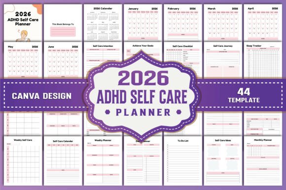 Why the 2026 ADHD Self Care Planner Canva Is a Game-Changer for Focus, Flow, and Real-Life Balance